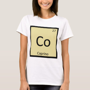 Co - Caprino-Käse Chemie Periodensystem T-Shirt