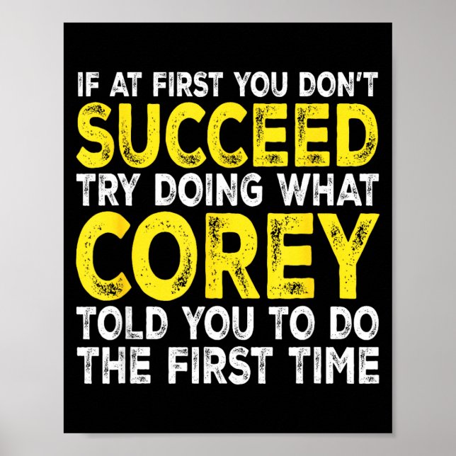 Co - If At First You Don't Succeed Try Doing What  Poster (Vorne)