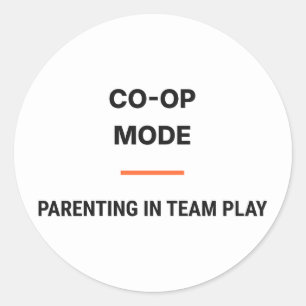Co-Op Mode Parenting In Team Play Sticker