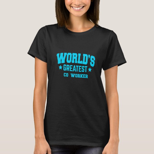 Co Worker World's Greatest Blue T-Shirt (Vorderseite)