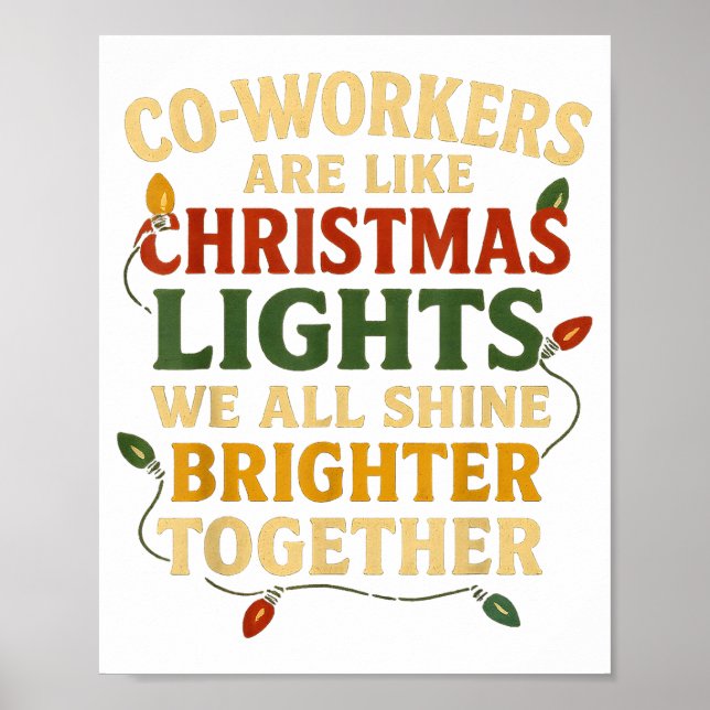 Co-workers Are Like Christmas Lights Funny Holiday Poster (Vorne)