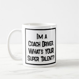 Coach Driver Super Talent. Tasse