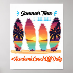 Coach Off Duty Sommerzeit Ende des Schuljahres Poster