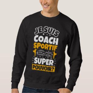Coach Sportif Superhero Sweatshirt