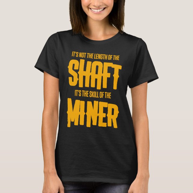 Coal Miner  Mining Mine Worker T-Shirt (Vorderseite)