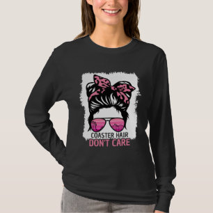 Coaster-Frisur, völlig egal! Roller Coaster Unorde T-Shirt