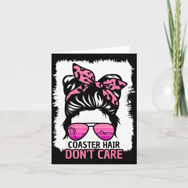 Coaster Hair Don't Care Roller Coaster Messy Bun T Karte (Vorderseite)