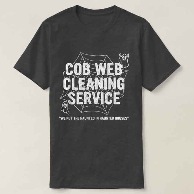 Cob Web Cleaning Service Apparel Halloween Day T-Shirt (Design vorne)
