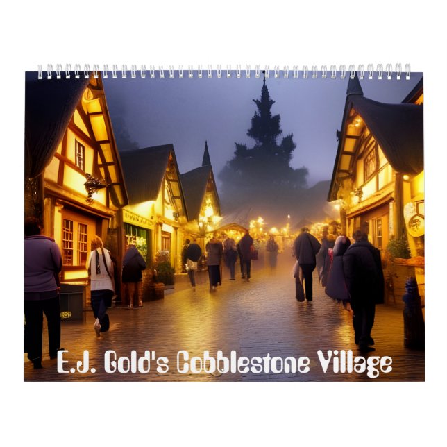 Cobblestone Village by E.J. Gold Kalender (Titelbild)