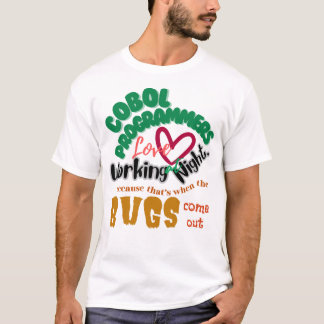 Cobol-Fehler Kommen Spät Nachts T-Shirt