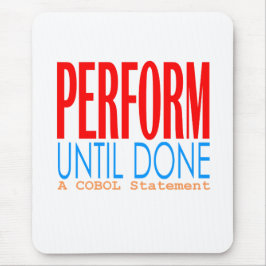 Cobol Perform Until Done Mousepad