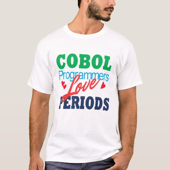 Cobol-Programmierer lieben Punkte T-Shirt (Vorderseite)