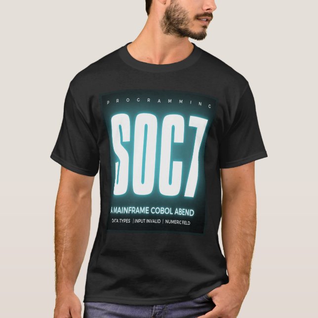 Cobol Programming Abend Soc7 T-Shirt (Vorderseite)