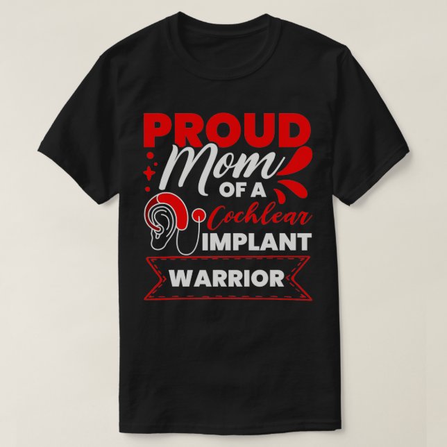 Cochlear Implant Support Proud Mama Hörverlust Aw T-Shirt (Design vorne)