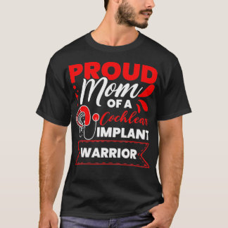 Cochlear Implant Support Proud Mama Hörverlust Aw T-Shirt
