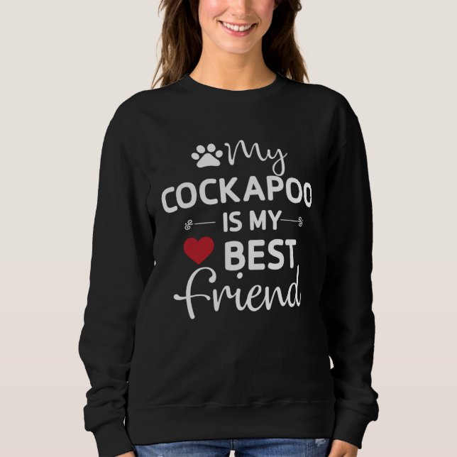 Cockapoo Bestfriend Cockerpoo Mom Dad Sweatshirt (Vorderseite)