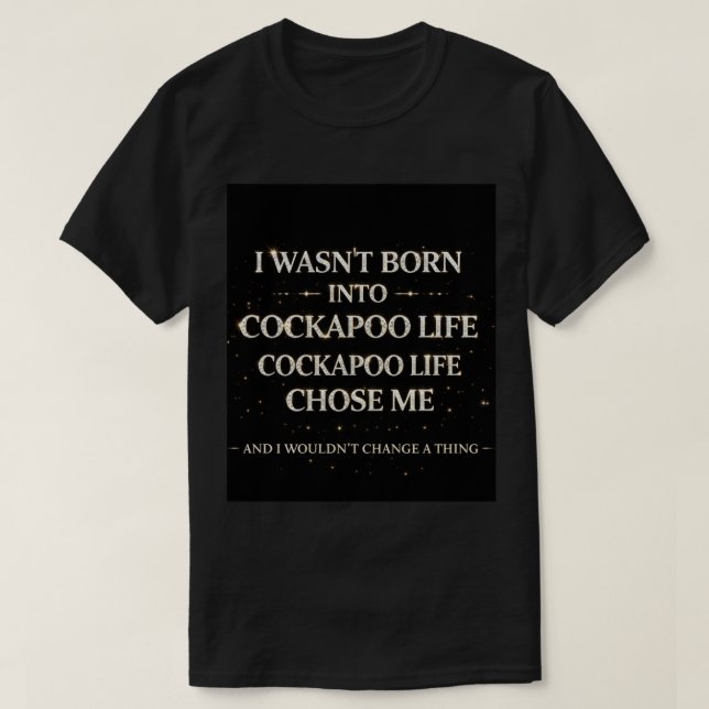 Cockapoo Life Shirt | Funny Dog Lover Gift (Design vorne)