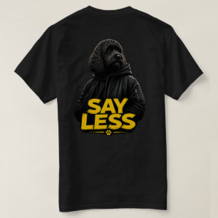 Cockapoo T-Shirt "Sag Weniger" Sweatshirt-Tee
