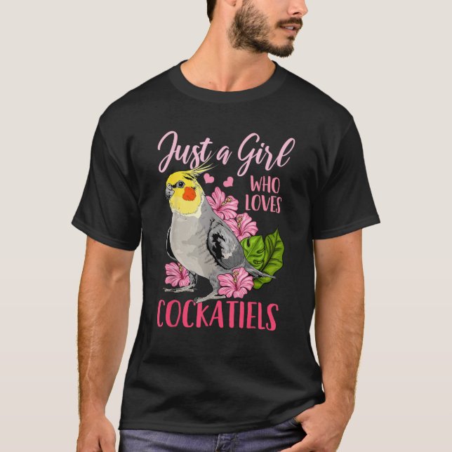 Cockatiel Just A Girl Who Loves Cockatiels  T-Shirt (Vorderseite)