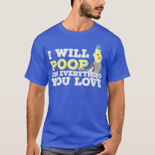Cockatiel Weiro Bird Quarrion Parrot Funny Geschen T-Shirt