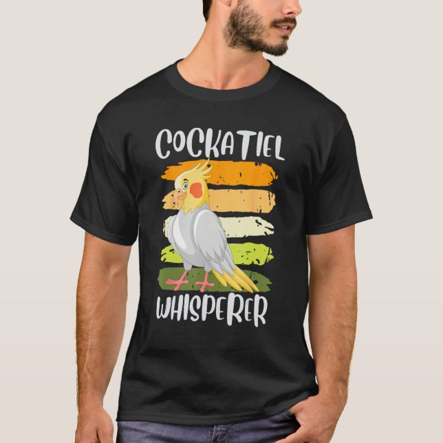 Cockatiel Whisperer Cockatiels Parakeet Birds Bird T-Shirt (Vorderseite)