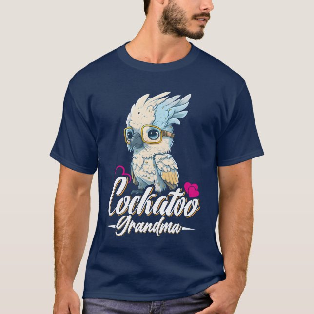 Cockatoo Oma Bird Liebhaber Parrot Frauen Freunde T-Shirt (Vorderseite)