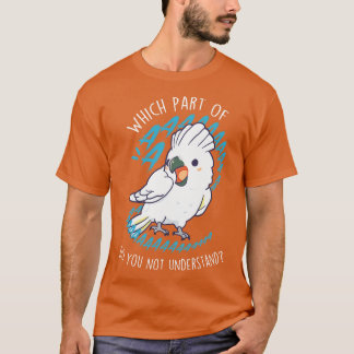 Cockatoo Parrot Aaaa T-Shirt