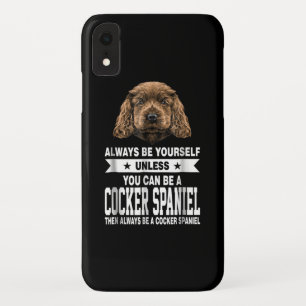 Cocker-Geschenk   Du kannst Cocker Spanier sein Case-Mate iPhone Hülle