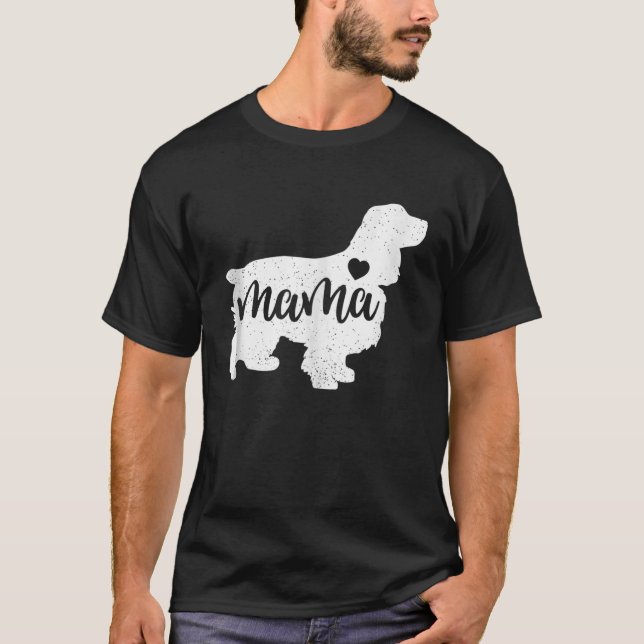 Cocker Spanelmütter Day Mama Hund Mama Paw Lover T-Shirt (Vorderseite)