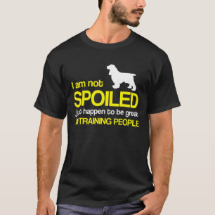 Cocker Spaniel Dog - Ich bin nicht verwundet, nur  T-Shirt