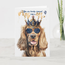 Cocker Spaniel Dog King für einen Tag Funny Geburt Karte