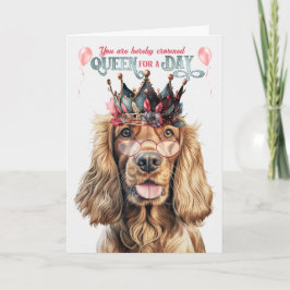 Cocker Spaniel Dog Queen für einen Tag Funny Gebur Karte