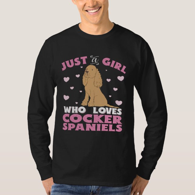 Cocker Spaniel Just A Girl Who Loves Cocker Spanie T-Shirt (Vorderseite)