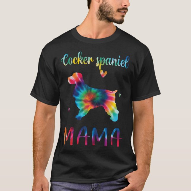 Cocker Spaniel Mama Tie Dye Dog Mom Mothers Day T-Shirt (Vorderseite)