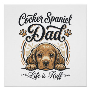 Cocker Spaniel Papa Leben ist rau Vintage Hund Shi Poster
