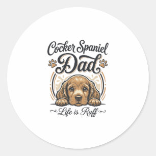 Cocker Spaniel Papa Leben ist rau Vintage Hund Shi Runder Aufkleber