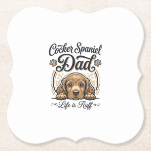 Cocker Spaniel Papa Leben ist rau Vintage Hund Shi Untersetzer