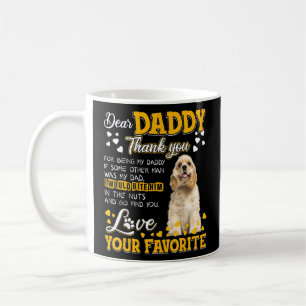 Cocker Spaniel Sehr geehrter Daddy Danke, dass du Kaffeetasse