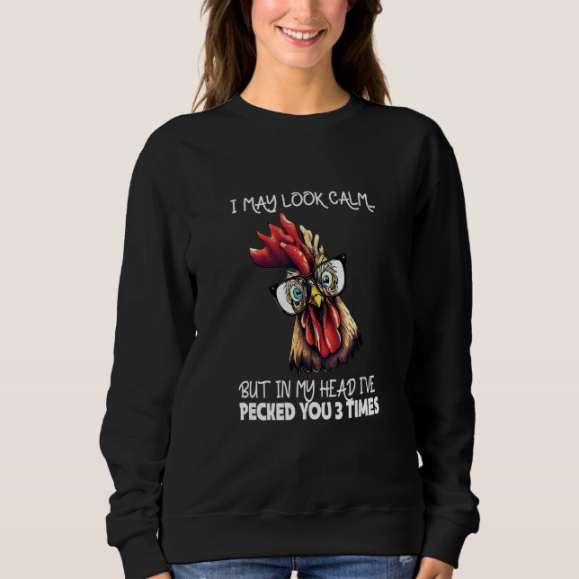 Cockerel Saying  Gockel Chicken Coop Chicken Coop  Sweatshirt (Vorderseite)