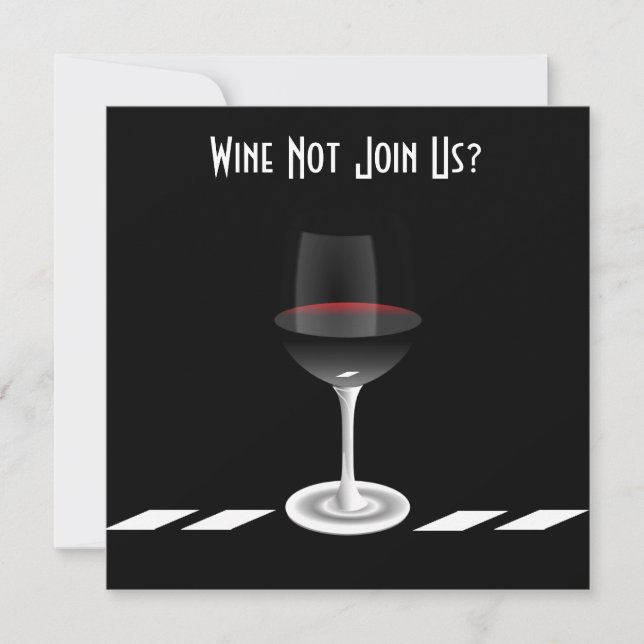 Cocktail Party Wein nicht bei uns?Gestaltet Einladung (Vorderseite)