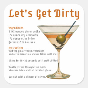 Cocktail-Stunde: Let's Get Dirty Martini-Rezept Quadratischer Aufkleber
