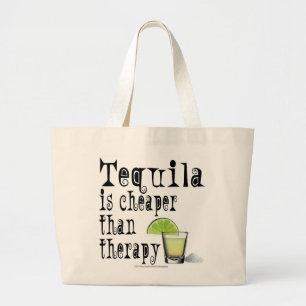 COCKTAIL-TASCHEN, TEQUILA IST BILLIGER ALS THERAPI JUMBO STOFFBEUTEL