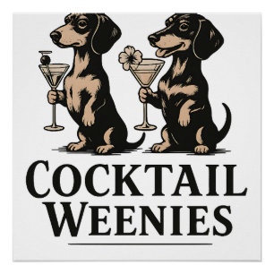 Cocktail-Weenies Lustiger Dachshund-Wiener-Hund Poster