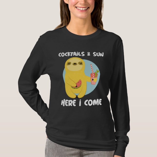 Cocktails and Sun Here I Come Sloth Summer Vacatio T-Shirt (Vorderseite)