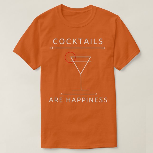 Cocktails sind Glück T-Shirt (Design vorne)