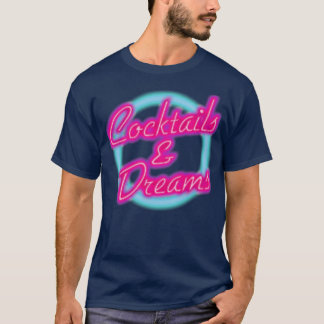 COCKTAILS UND TRÄUME T-Shirt