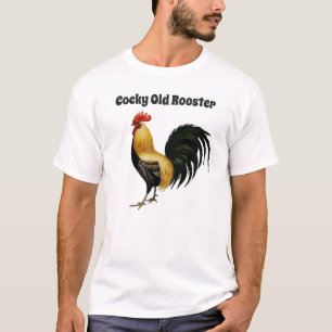 Cocky Old Rooster, mit Rooster Grafik T-Shirt