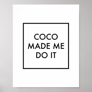 Coco hat mich dazu gebracht poster