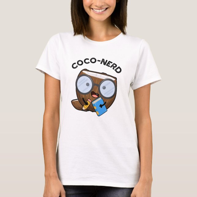 Coco-Nerd Funny Fruit Coconut Pun T-Shirt (Vorderseite)