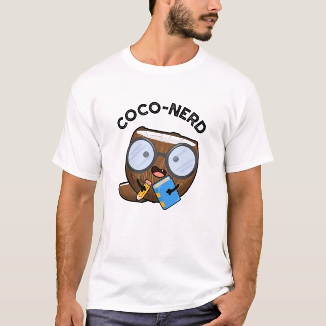 Coco-Nerd Funny Fruit Coconut Pun T-Shirt (Vorderseite)